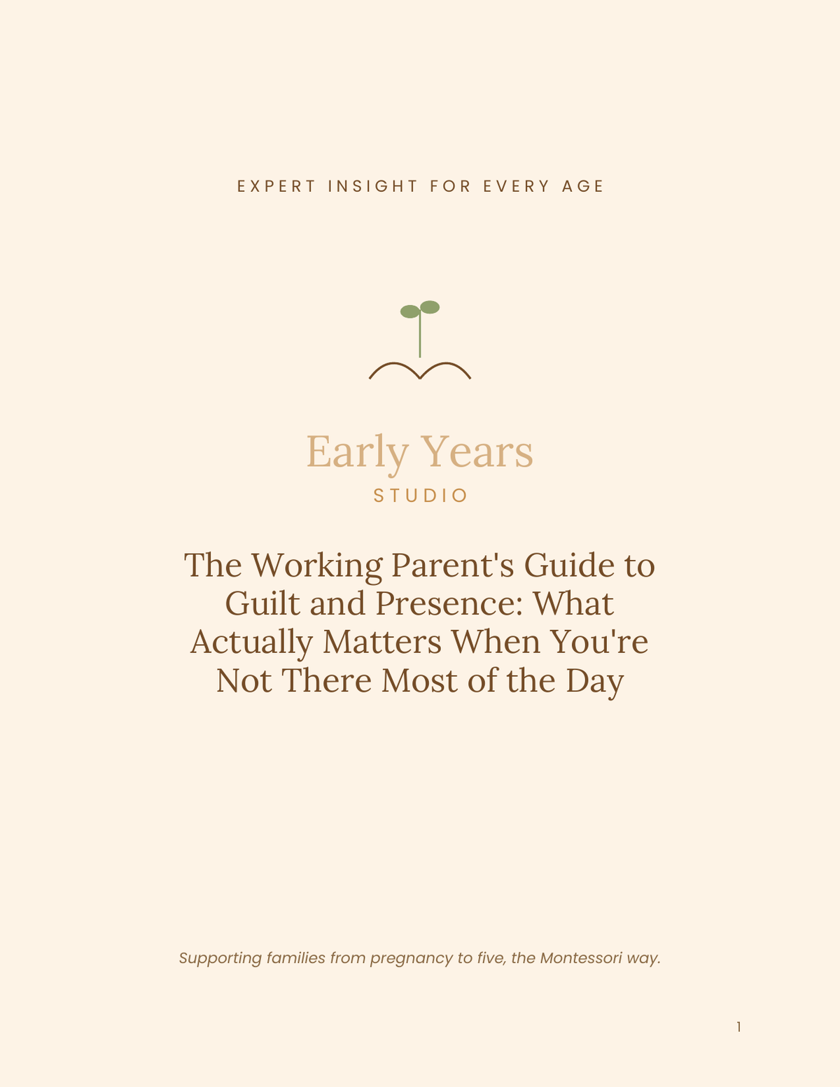 Early Years Studio — The Working Parent's Guide to Guilt and Presence